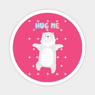 Hug Me Bear Cute Design For Girls Kids Magnet